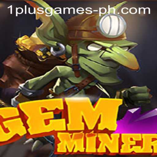 GemMiner: Unearthing Fun in the Digital Age with 1plusgames